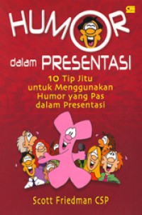 Humor dalam presentasi 10 tip jitu untuk menggunakan humor yang pas dalam presentasi