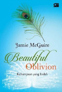 BEAUTIFUL OBLIVION: KEHAMPAAN YANG INDAH