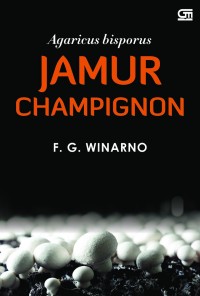 JAMUR CHAMPIGNON (AGARICUS BISPORUS)