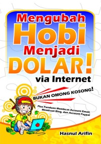 Mengubah hobi menjadi dolar via internet