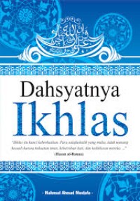 Dahsyatnya ikhlas