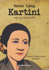 RADEN AJENG KARTINI: PEREMPUAN PEMBAWA CAHAYA UNTUK BANGSA