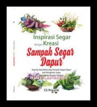 Inspirasi segar denga kreasi sampah segar dapur