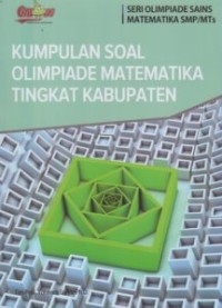 KUMPULAN SOAL DAN PEMBAHASAN OLIMPIADE (TINGKAT KABUPATEN)