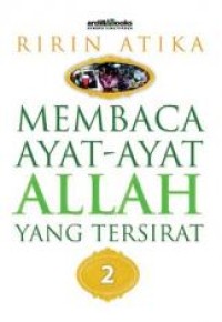 MEMBACA AYAT-AYAT ALLAH YANG TERSIRAT 2