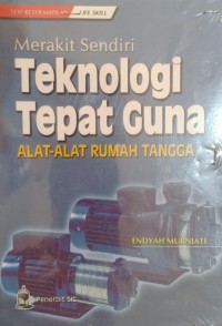 Merakit sendiri teknologi tepat guna alat-alat rumah tangga