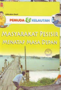 Masyarakat pesisir menatap masa depan