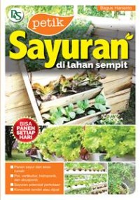 PETIK SAYURAN DI LAHAN SEMPIT