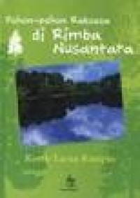 Pohon-pohon raksasa di rimba nusantara