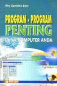 PROGRAM-PROGRAM PENTING UNTUK KOMPUTER ANDA