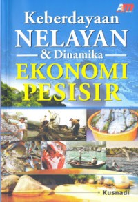 KEBERDAYAAN NELAYAN & DINAMIKA EKONOMI PESISIR