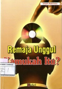 Remaja unggul kamukah itu?