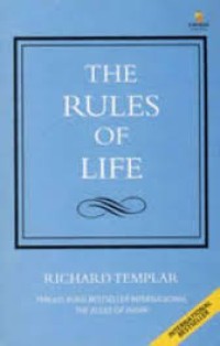 The rules of life: aturan pribadi untuk hidup yang lebih baik, bahagia, dan sukses