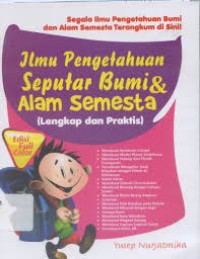 Ilmu pengetahuan seputar bumi & alam semesta