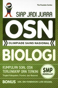 SIAP JADI JUARA OLIMPIADE SAINS NASIONLAL BIOLOGI SMP