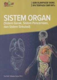 SISTEM ORGAN: SISTEM GERAK, SISTEM PENCERNAAN, DAN SISTEM SIRKULASI