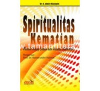 SPIRITUALITAS KEMATIAN MERAIH HIDUP INDAH DAN HUSNUL KHATIMAH