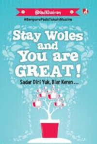 STAY WOLES AND YOU ARE GREAT!