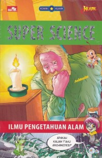 Super science komik sains kuark: ilmu pengetahuan alam