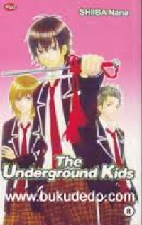 The underground kids