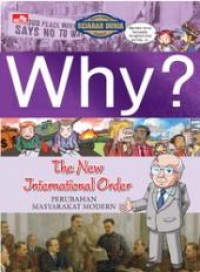 WHY? THE NEW INTERNATIONAL ORDER - PERUBAHAN MASYARAKAT MODERN