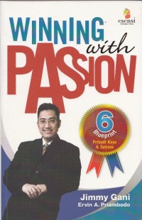 WINNING WITH PASSION 6 BLUEPRINT PRIBADI KAYA & SUKSES