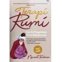 Terapi rumi: dari era pengetahuan ke era kebijaksanaan