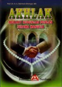 AKHLAK (MERAKIT HUBUNGAN SENGAN SESAMA MANUSIA)