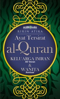 AYAT TERSIRAT AL-QURAN KELUARGA IMRAN ALI' IMRON & WANITA AN-NISAA'