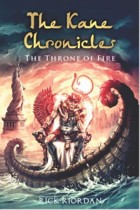 The kane chronicles: the throne of fire