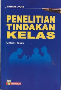 PENELITIAN TINDAKAN KELAS BAGI PENGEMBANGAN PROFESI GURU