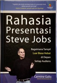 RAHASIA PRESENTASI STEVE JOBS BAGAIMANA TAMPIL LUAR BIASA HEBAT DI DEPAN SETIAP AUDIENS