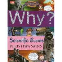 Why? Scientific events - peristiwa sains