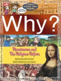 WHY? RENAISSAINCE AND THE RELIGIOUS REFORM - RENAISANS DAN REFORMASI AGAMA