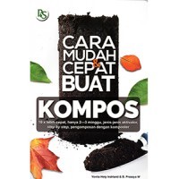 CARA MUDAH & CEPAT BUAT KOMPOS