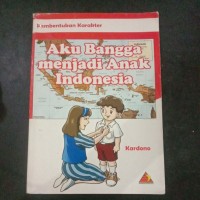 Aku bangga menjadi anak indonesia