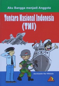 Aku bangga menjadi anggota tentara nasional indonesia (tni)