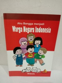 Aku bangga menjadi warga negara indonesia