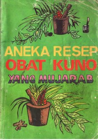 Aneka resep ramuan obat kuno yang mujarab