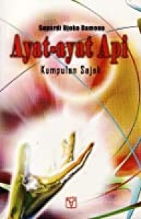 Ayat-ayat api: kumpulan sajak