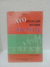 Ayo kita belajar bertanam palawija buku kedua