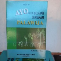 Ayo kita belajar bertanam palawija ke tiga