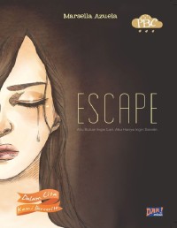 Escape: aku bukan ingin lari. aku hanya ingin sendiri