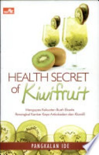 Health secret of kiwi fruit