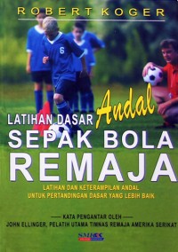 Latihan dasar andal sepak bola remaja