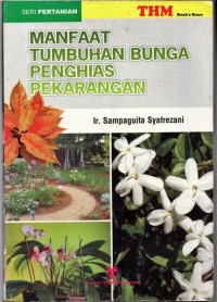 Manfaat tumbuhan bunga penghias pekarangan, seri pertanian