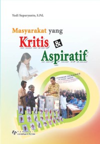 Masyarakat yang kritis & aspiratif