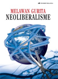 Melawan gurita neoliberalisme