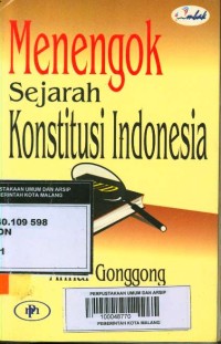 Menengok sejarah konstitusi indonesia