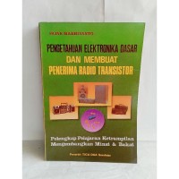 Pengetahuan elektronika dasar dan membuat penerima radio transistor